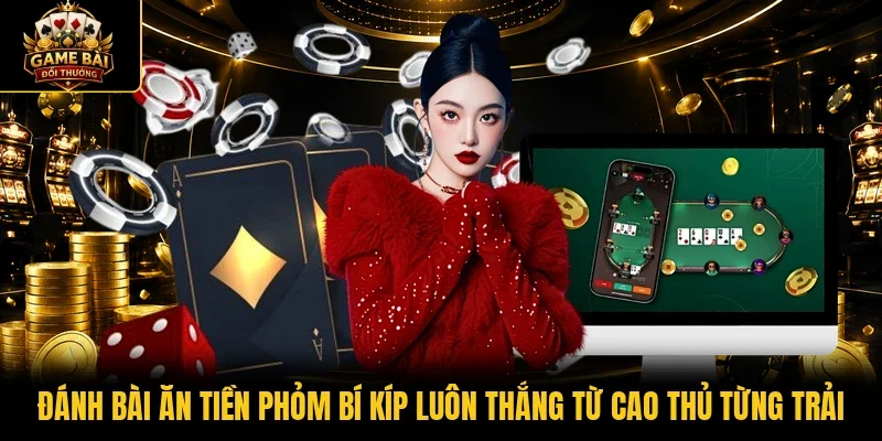 Đánh bài ăn tiền phỏm