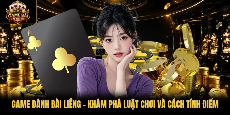 Game đánh bài Liêng