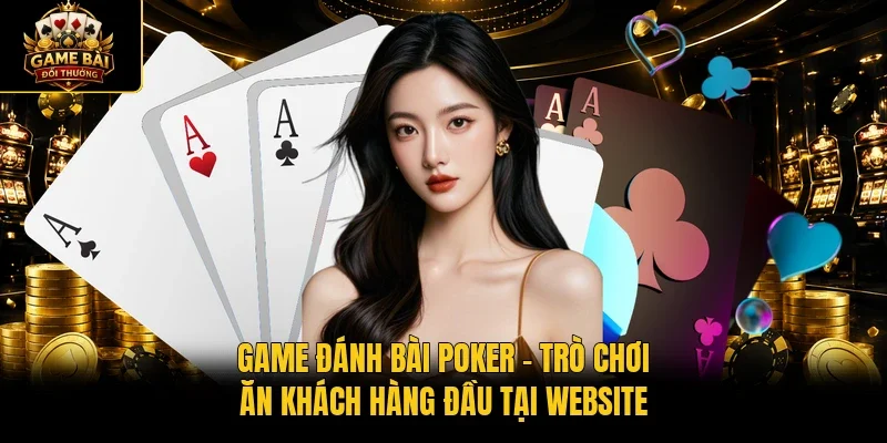Game đánh bài Poker