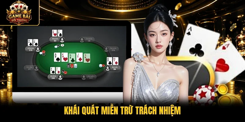 Khái quát miễn trừ trách nhiệm