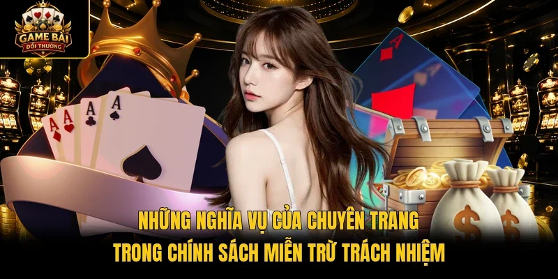 Những nghĩa vụ của chuyên trang trong chính sách miễn trừ trách nhiệm