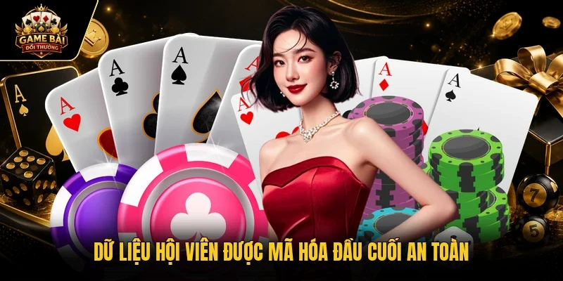 Dữ liệu hội viên được mã hóa đầu cuối an toàn