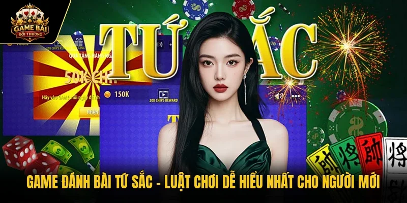 Game đánh bài Tứ Sắc