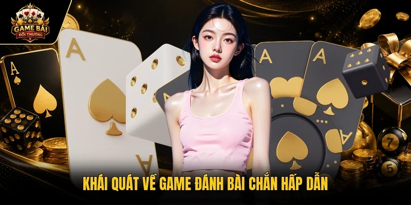 Khái quát về game đánh bài chắn hấp dẫn