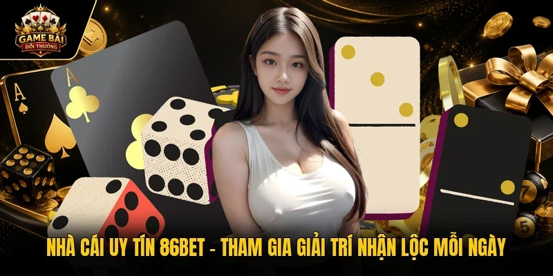 Nhà cái uy tín 86Bet