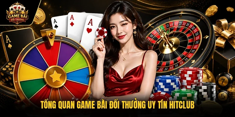 Tổng quan Hitclub